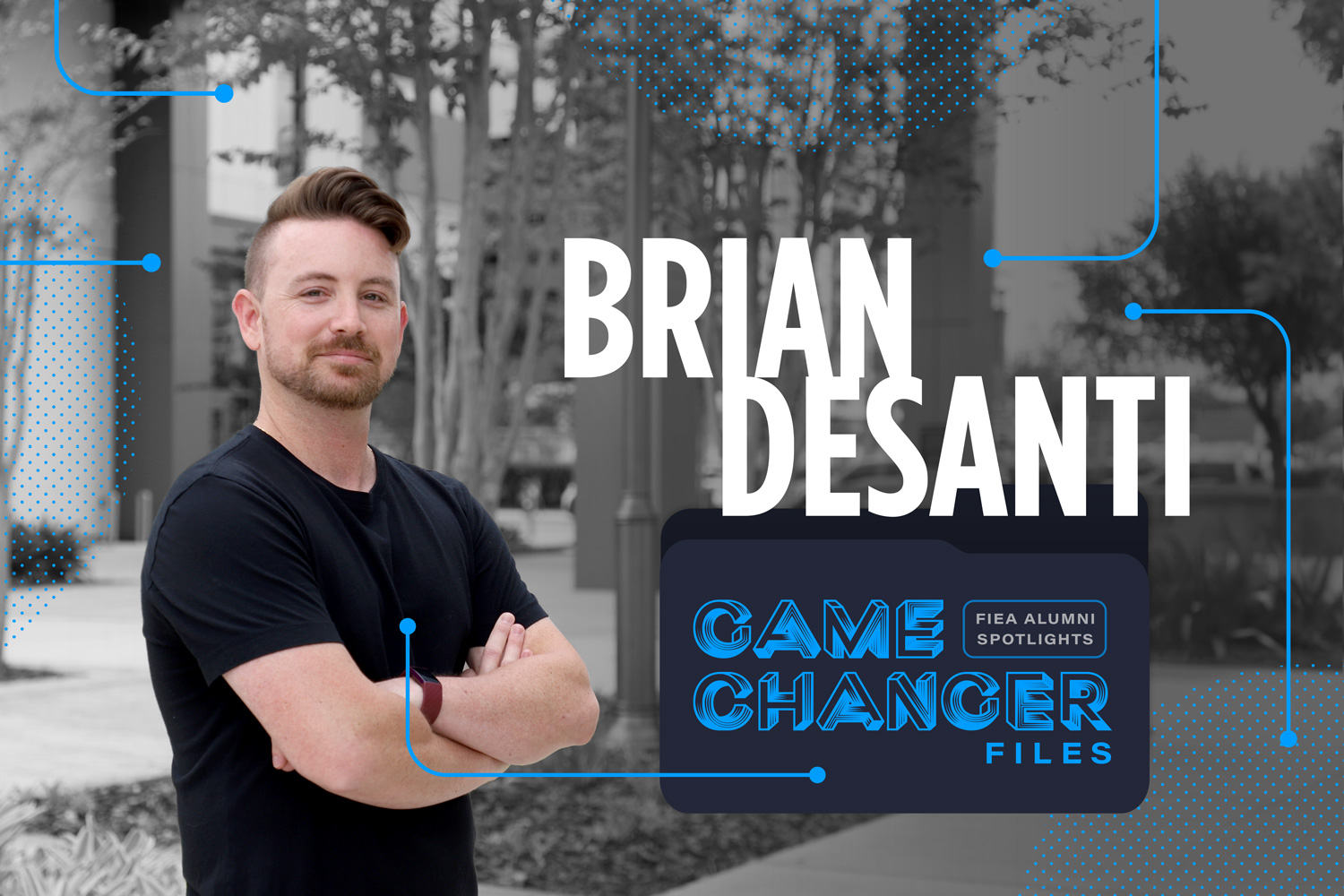 FIEA alumnus Brian DeSanti (Cohort 5)