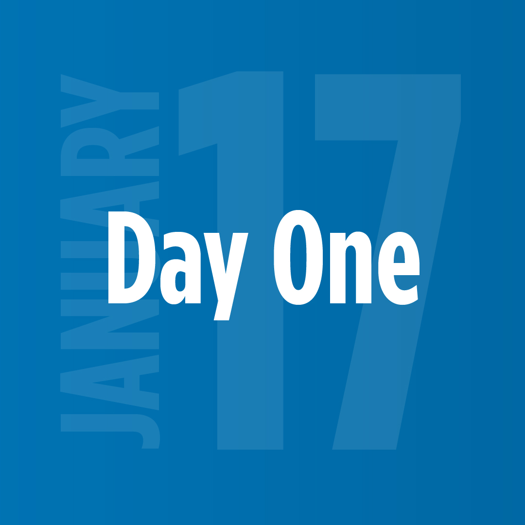 Day One, January 17