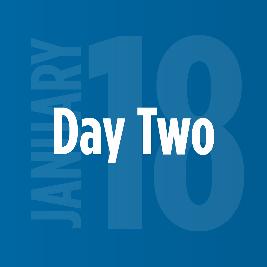 Day Two, January 18