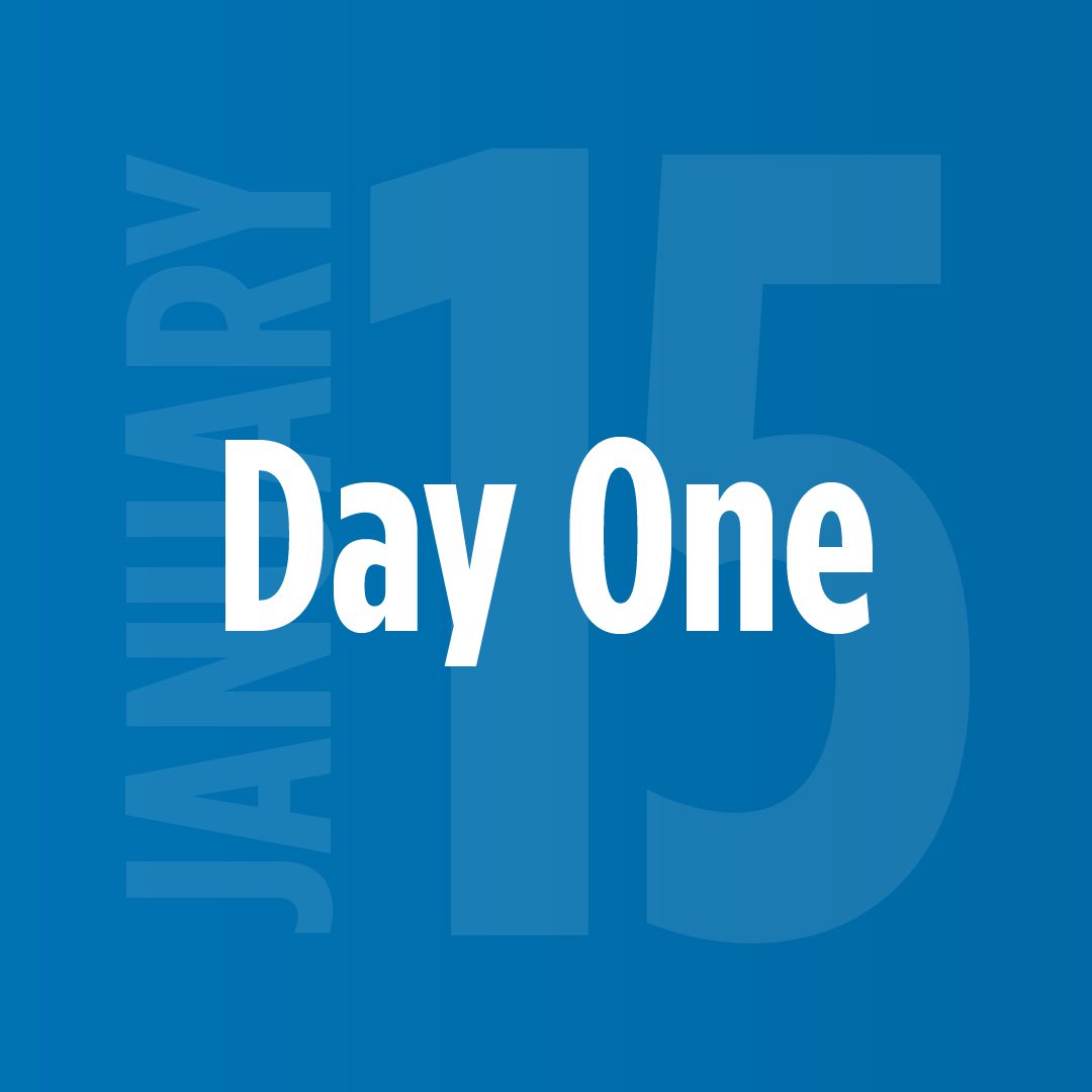 Day One, January 16